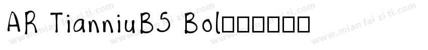 AR TianniuB5 Bol字体转换